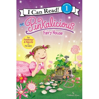 Pinkalicious: Fairy House Victoria Kann