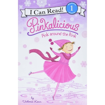 Pinkalicious: Pink Around The Rink Victoria Kann