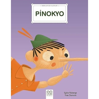 Pinokyo - Bebekler Için Klasikler Pinocchio, Yves Dumont