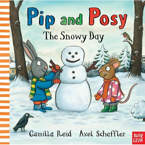 Pip And Posy: The Snowy Day Ciltli Camilla Reid