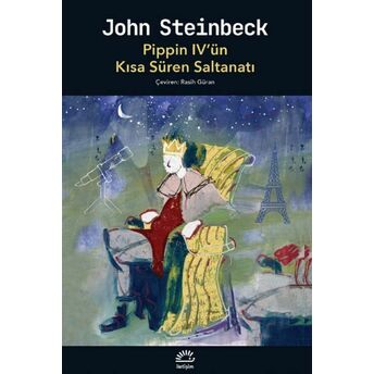 Pippin Iv’u¨n Kısa Su¨ren Saltanatı John Steinbeck