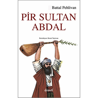 Pir Sultan Abdal Battal Pehlivan