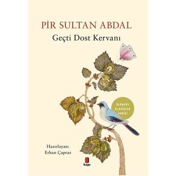 Pir Sultan Abdal - Geçti Dost Kervanı Erhan Çapraz