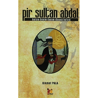 Pir Sultan Abdal Hikmet Pala