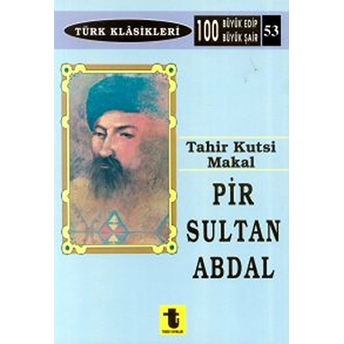 Pir Sultan Abdal-Tahir Kutsi Makal