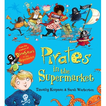 Pirates In The Supermarket Ciltli Timothy Knapman