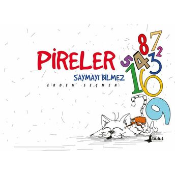 Pireler Saymayı Bilmez Erdem Seçmen