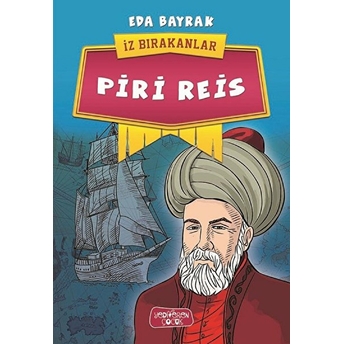 Piri Reis - Iz Bırakanlar Eda Bayrak