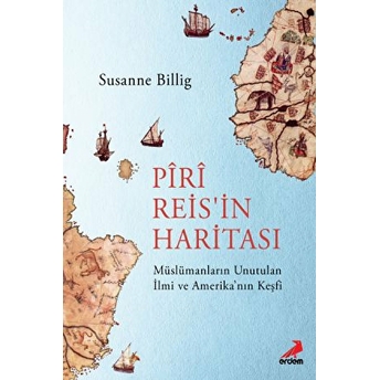 Piri Reis'in Haritası Susanne Billig