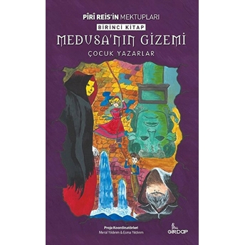 Piri Reis'in Mektupları 1. Kitap - Medusa’nın Gizemi Kolektif