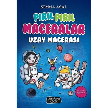 Pırıl Pırıl Maceralar - Uzay Macerası Şeyma Asal