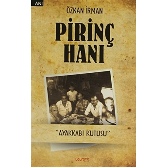 Pirinç Hanı Özkan Irman