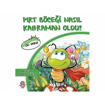 Pırt Böceği Nasıl Kahraman Oldu? - Ön Yargı Mahmut Yılmaz