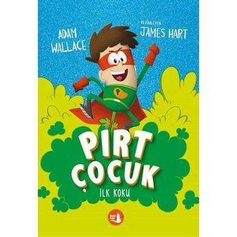 Pırt Çocuk 1 - Ilk Koku Adam Wallace