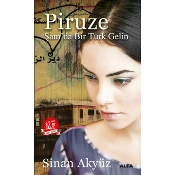 Piruze-Şam'da Bir Türk Gelin - (Midi Boy) Sinan Akyüz