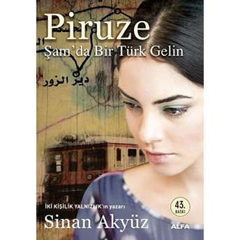 Piruze - Şamda Bir Türk Gelin Sinan Akyüz