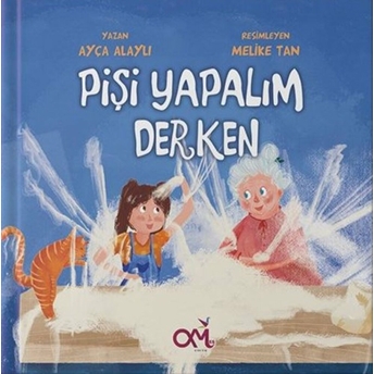 Pişi Yapalım Derken Ayça Alaylı