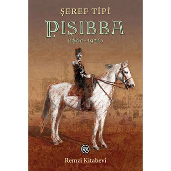 Pışıbba (1860-1926) Şeref Tipi