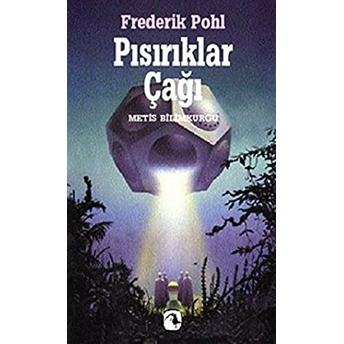 Pısırıklar Çağı Frederik Pohl