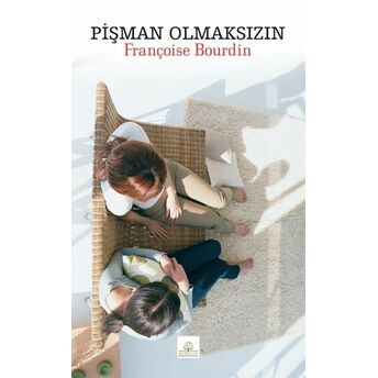 Pişman Olmaksızın Françoise Bourdin