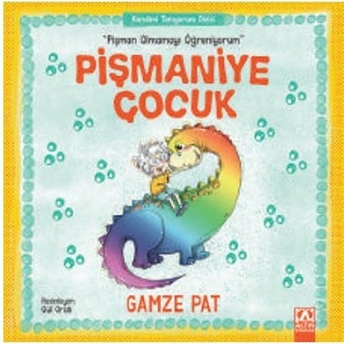 Pişmaniye Çocuk - Pişman Olmamayı Öğreniyorum Gamze Pat