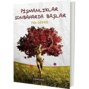 Pişmanlıklar Sonbaharda Başlar Filiz Demir