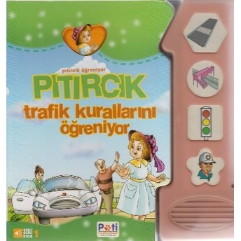 Pıtırcık Trafik Kurallarını Öğreniyor Kolektif