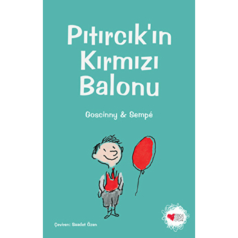 Pıtırcık'ın Kırmızı Balonu Sempe-Goscinny