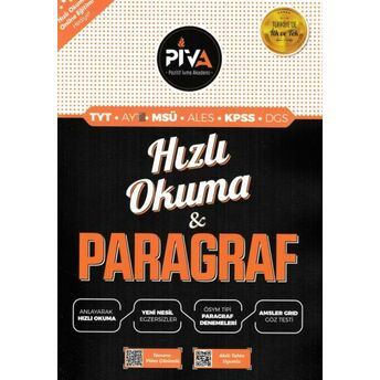 Piva Hızlı Okuma Ve Paragraf Tyt-Ayt-Msü-Ales-Kpss-Dgs (Yeni) Kolektıf