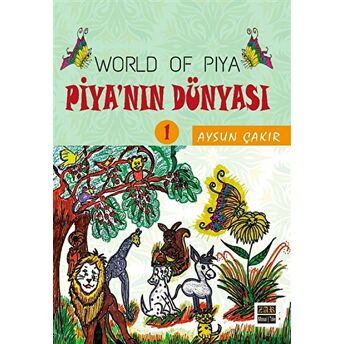 Piya’nın Dünyası - World Of Piya 1 Aysun Çakır