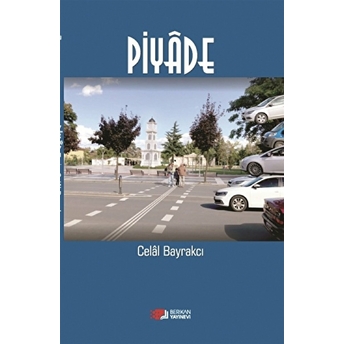 Piyade Celal Bayrakcı