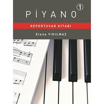 Piyano 1 - Repertuvar Kitabı Elena Yıkılmaz