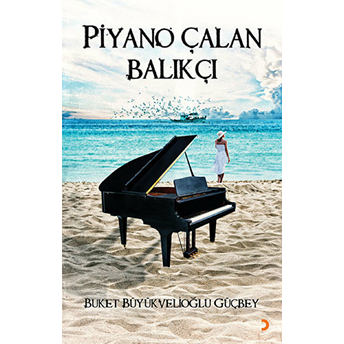 Piyano Çalan Balıkçı