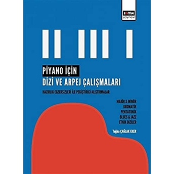 Piyano Için Dizi Ve Arpej Çalışmaları Tuğba Çağlak Eker