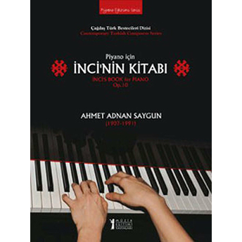 Piyano Için Inci'nin Kitabı Ahmet Adnan Saygun