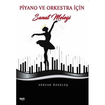 Piyano Ve Orkestra Için Sanat Meleği - Sercan Özkeleş