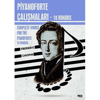 Piyanoforte Çalışmaları - 10 Rondos Frederic Chopin