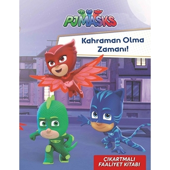 Pjmasks Kahraman Olma Zamanı Kolektif