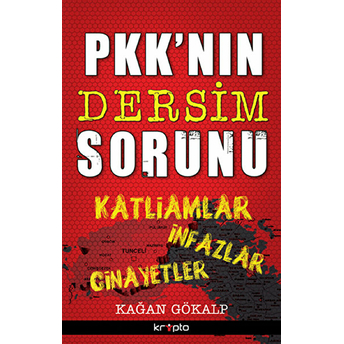 Pkk’nın Dersim Sorunu Kağan Gökalp