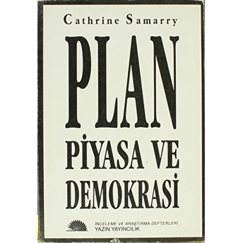 Plan Ve Piyasa Ve Demokrasi