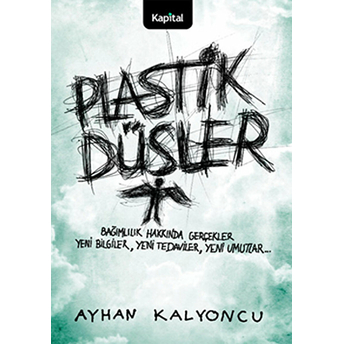 Plastik Düşler Ayhan Kalyoncu