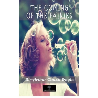 Platanus Publishing The Coming Of The Fairies - Sir Arthur Conan Doyle - Sir Arthur Conan Doyle