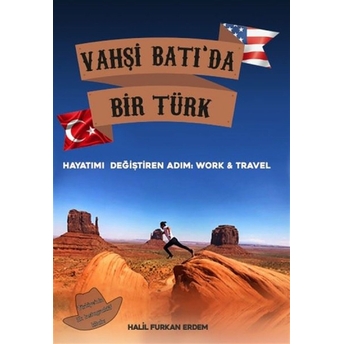 Platanus Publishing Vahşi Batı'da Bir Türk - Work And Travel - Halil Furkan Erdem