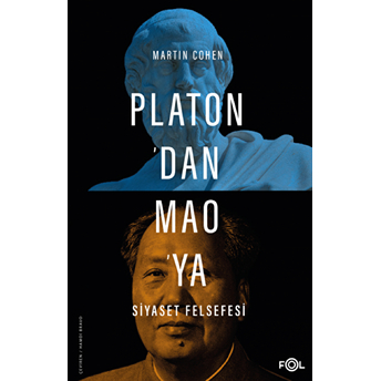 Platon’dan Mao’ya Siyaset Felsefesi Martin Cohen