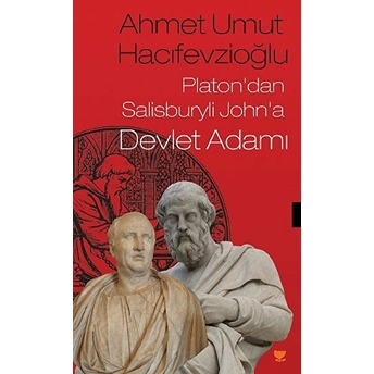 Platon’dan Salisburyli John’a Devlet Adamı