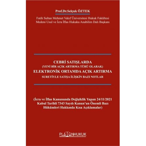 Platon Hukuk Yayınları Cebri Satışlarda Elektronik Ortamda Açık Artırma Suretiyle Satışa Ilişkin Bazı Notlar