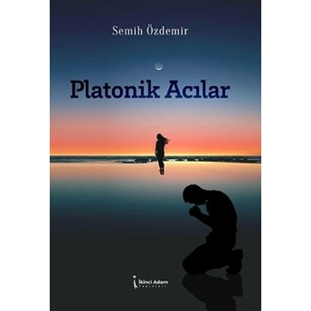 Platonik Acılar - Semih Özdemir