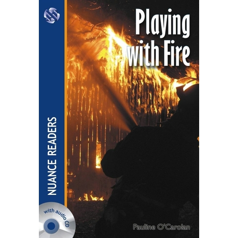 Playing With Fire +Cd (Nuance Readers Level–2)