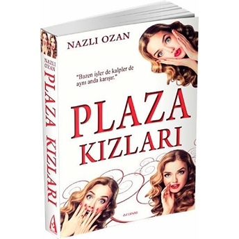 Plaza Kızları Nazlı Ozan