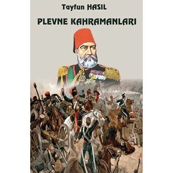 Plevne Kahramanları Tayfun Hasıl